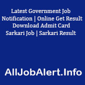 All Sarkari Jobs, Jobs Result & Exam Admit Card - Alljobalert.info
