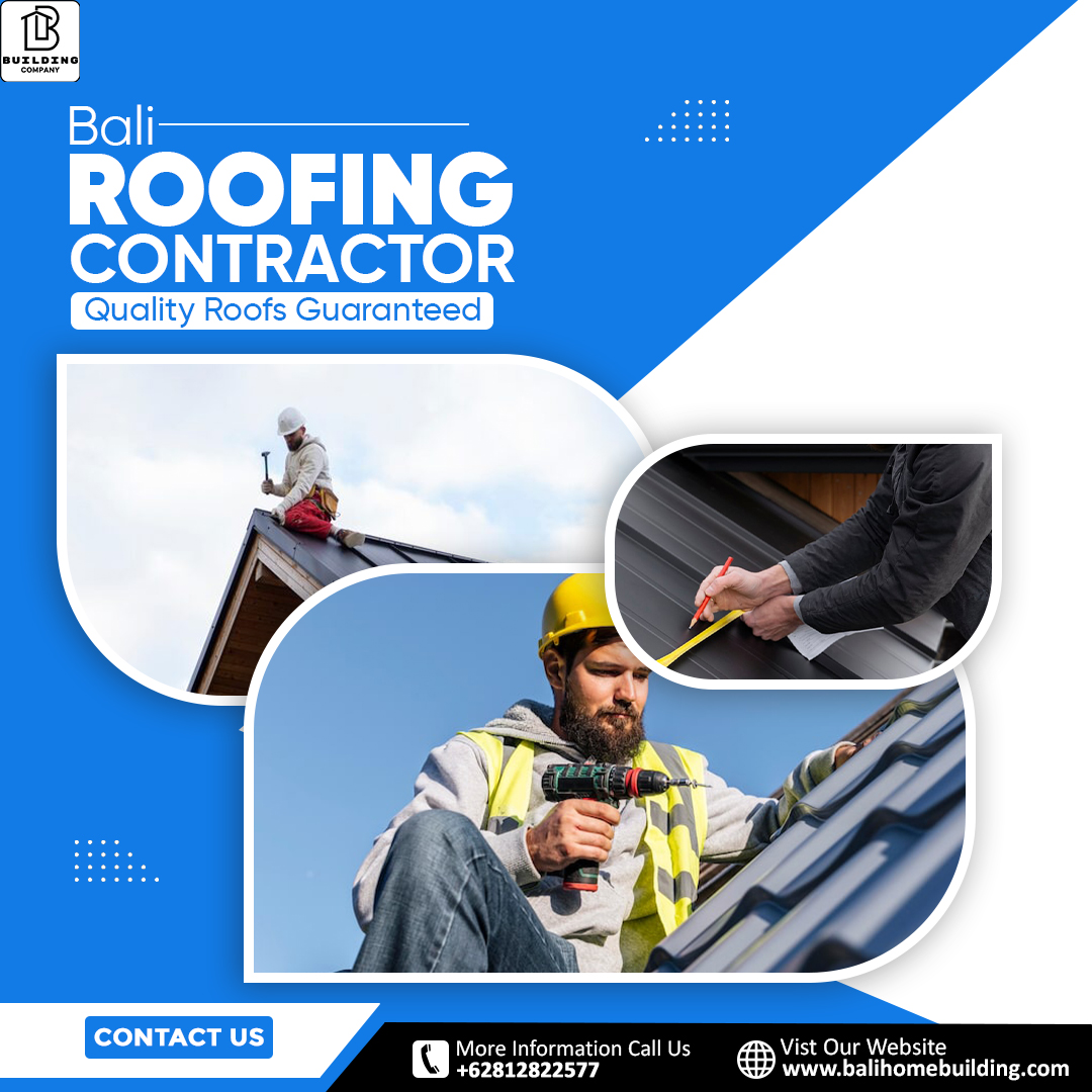 Bali Roofing Contractor – Quality Roofs Guaranteed -Recovered