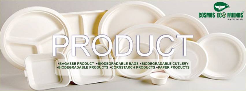 Best Manufacturers,Disposable ,Biodegradable Products | Cosmos Eco Friends