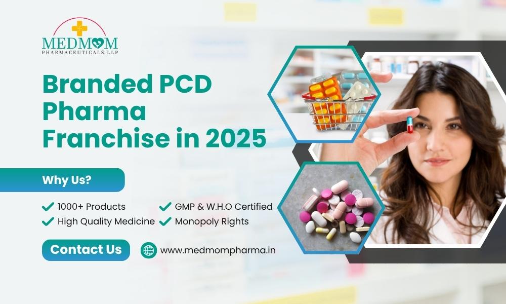 Top Branded PCD Pharma Franchise in 2025 in India