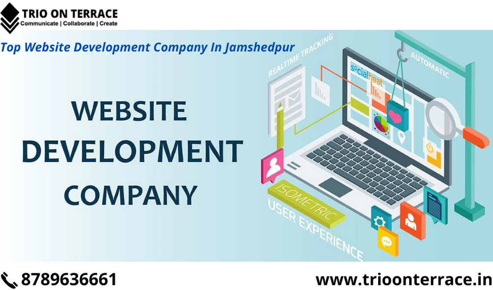 Top Website Development company in Jamshedpur - Trio On Terrace