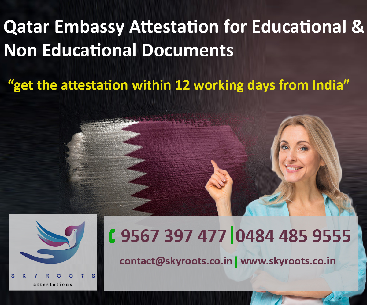 Qatar Embassy Attestation - Kochi - Ernakulam