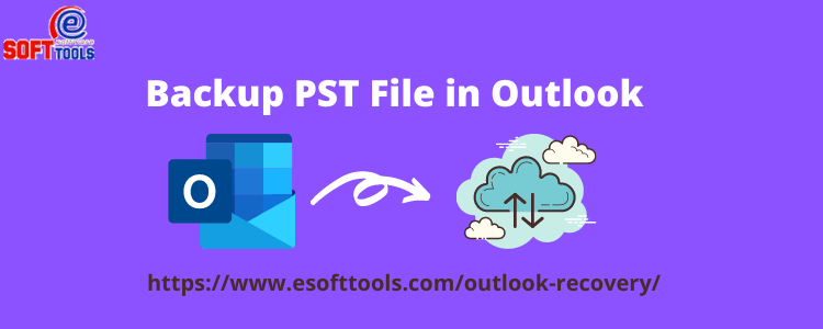 Backup PST Files in Outlook