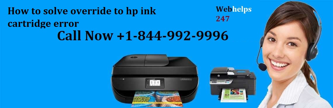How to override hp printer ink cartridge error call now +1-844-992-9996