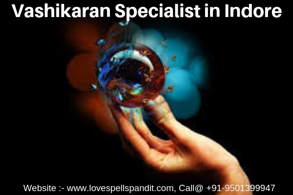 Get Free Help from Vashikaran Specialist in Indore
