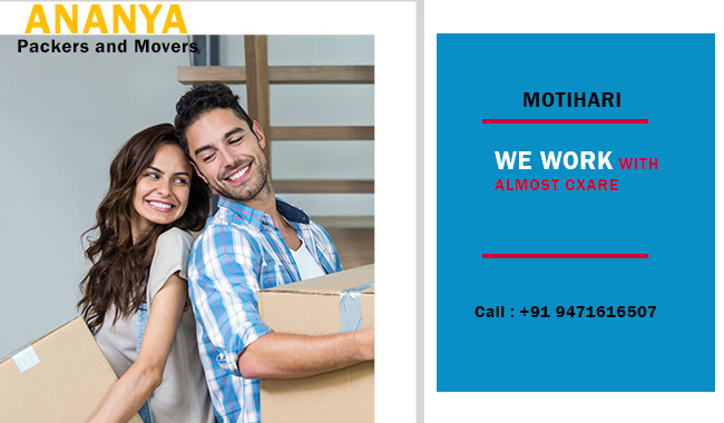 Motihari Packers and Movers | 9471616507| Ananya packers and movers