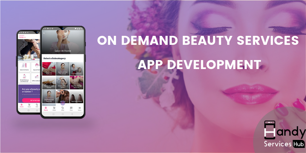 On Demand Beauty Services App Development