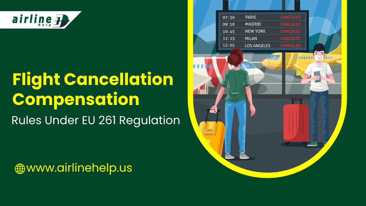 Flight Cancellation Compensation – Claim What You Deserve!