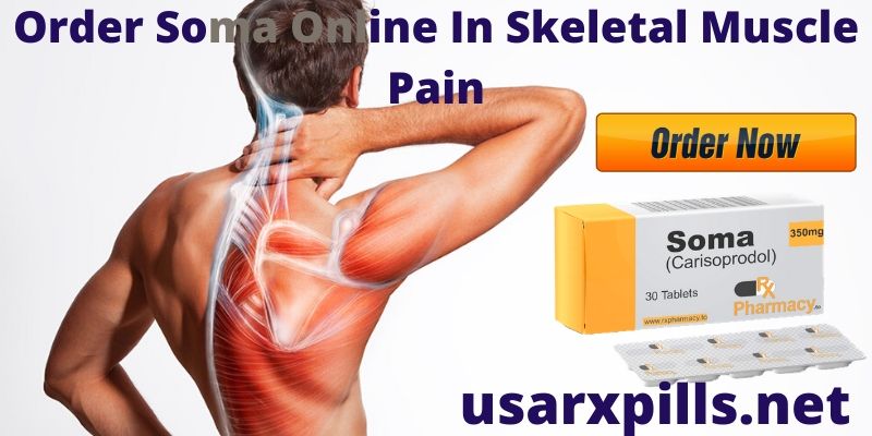 Order Soma Online In Skeletal Muscle Pain | Buy Soma Online USA
