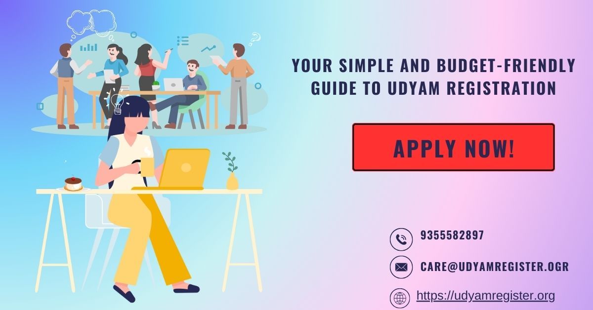 Your Simple and Budget-Friendly Guide to Udyam Registration