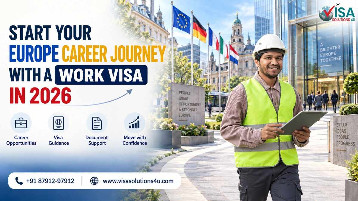 Start Your Europe Career Journey With a Work Visa in 2026