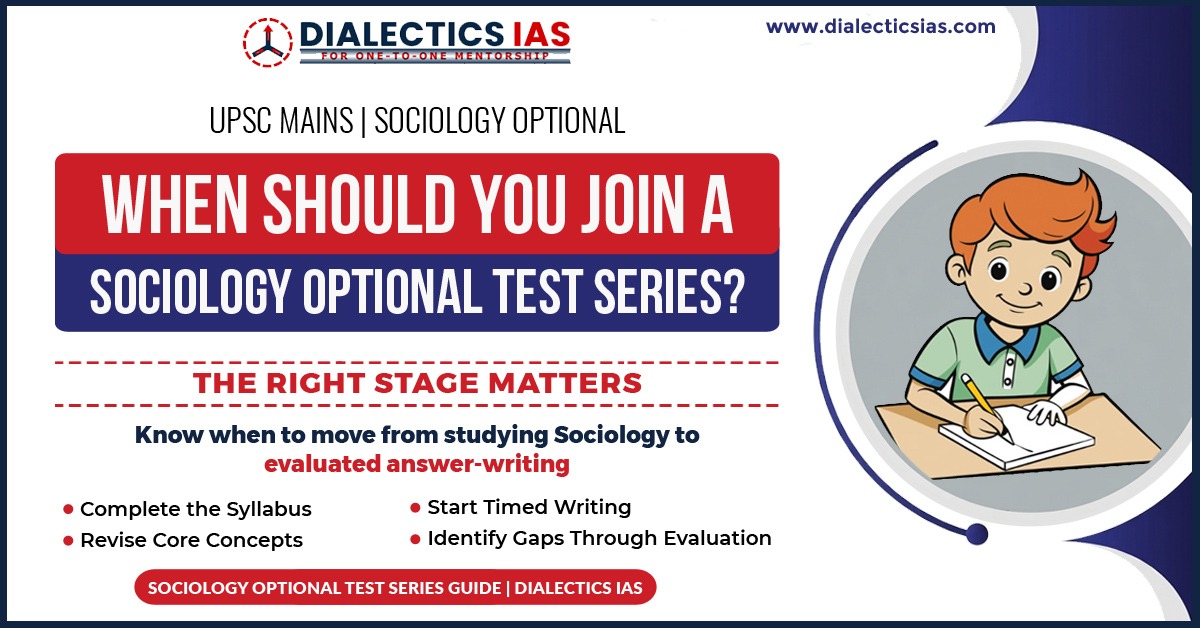 When Should You Join a Sociology Optional Test Series for UPSC Mains?