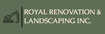 Royal Renovation & Landscaping Inc