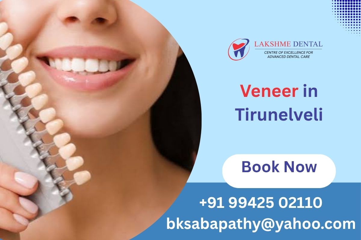 Veneer in Tirunelveli | Lakshme Dental
