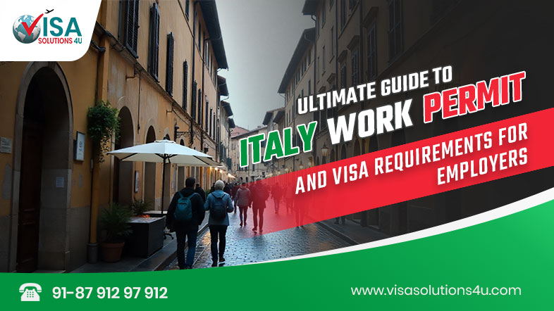 Italy Work Visa & Work Permit Requirements for Employers 2026