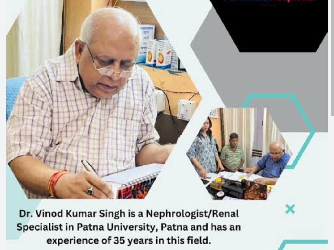 Best nephrologist in patna | Best nephrology in patnaDr. Vinod Kumar Singh ( EX. Prof. & Head nephrology PMCH ) | Kidney Hospital & Research Centre