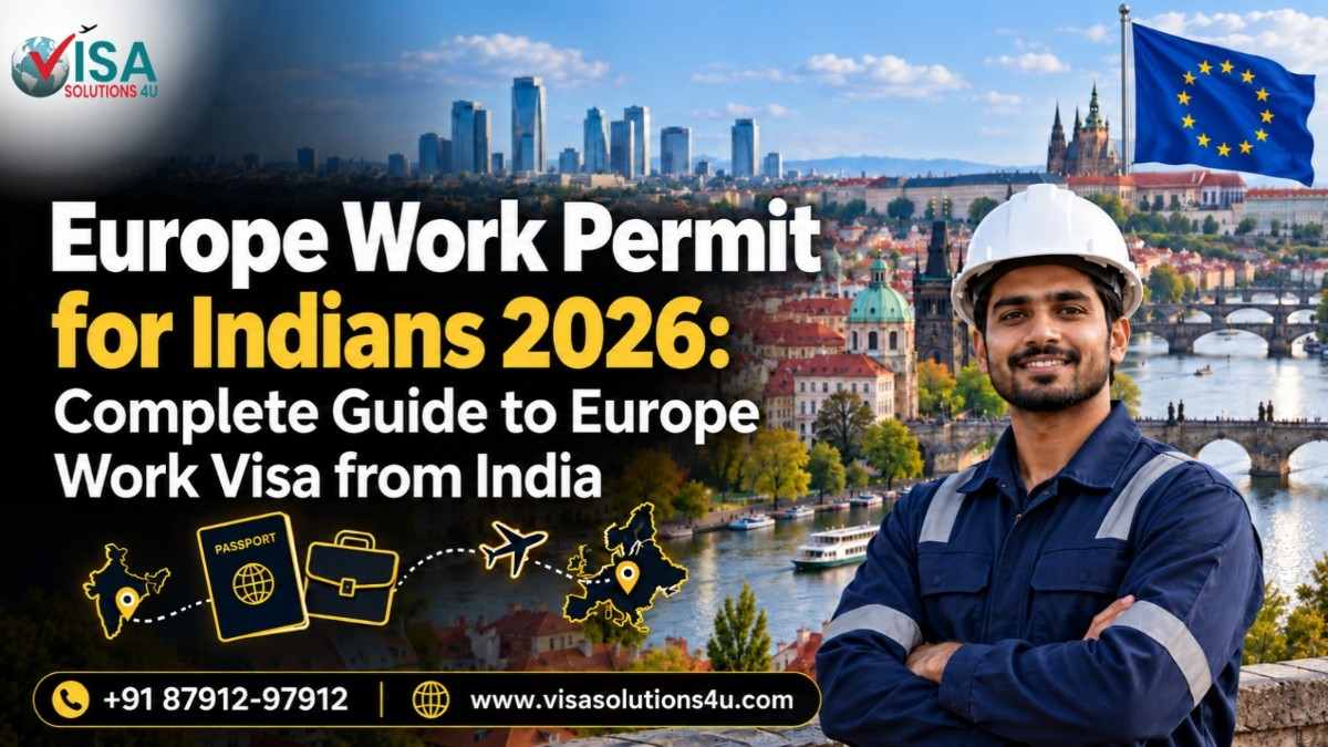 Europe Work Permit for Indians 2026: Complete Guide to Europe Work Visa from India