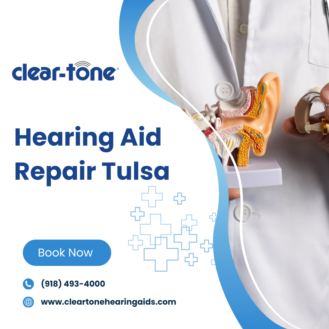 Reliable Hearing Aid Repair Services in Tulsa