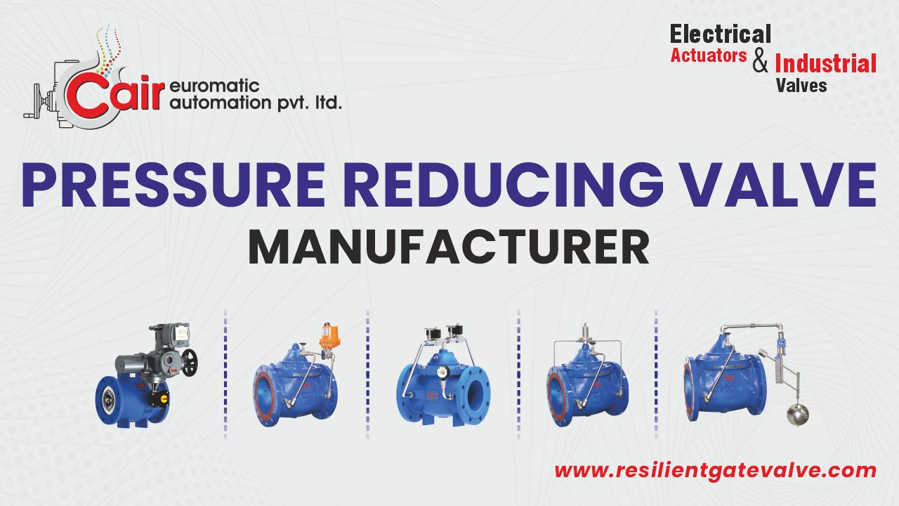 Water Pressure Reducing Valve Manufacturer in India | Cair Valve